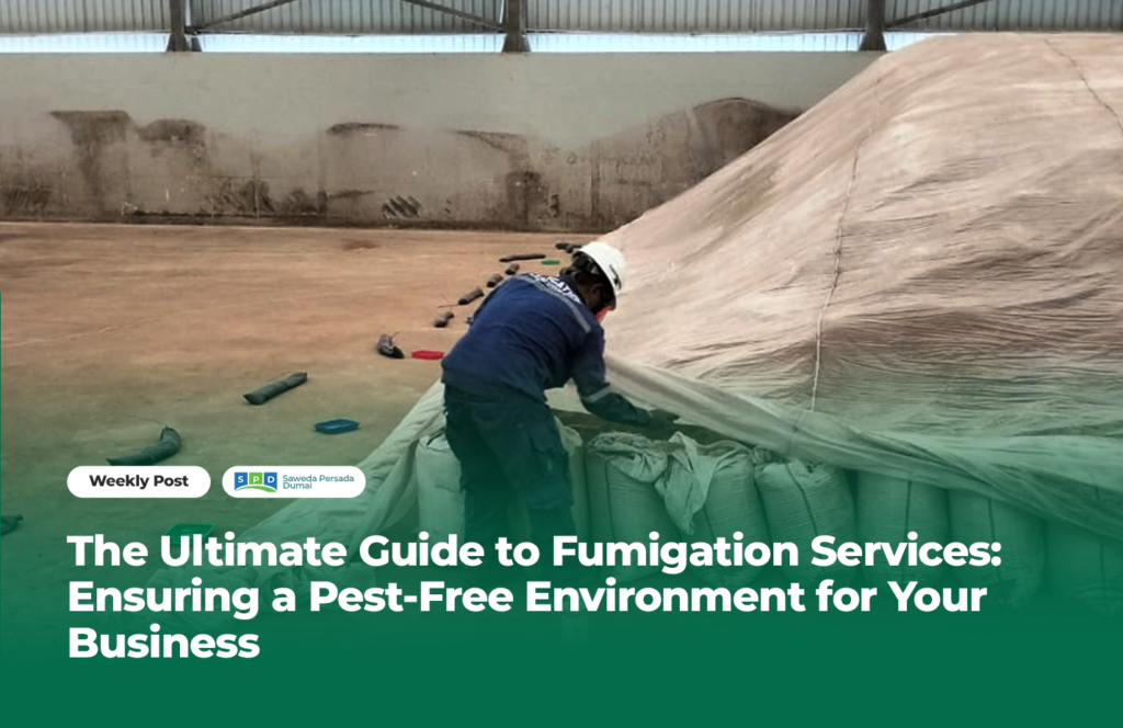 The Ultimate Guide to Fumigation Services: Ensuring a Pest-Free Environment for Your Business